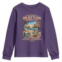 Proud Member of Too Old To Care Boomer Club Youth Sweatshirt Funny Baby Boomer Retire Summer Vacation