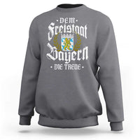 Bayern Bavaria German Sweatshirt Dem Freistaat Bayern Die Treue - Wonder Print Shop
