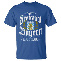 Bayern Bavaria German T Shirt Dem Freistaat Bayern Die Treue - Wonder Print Shop