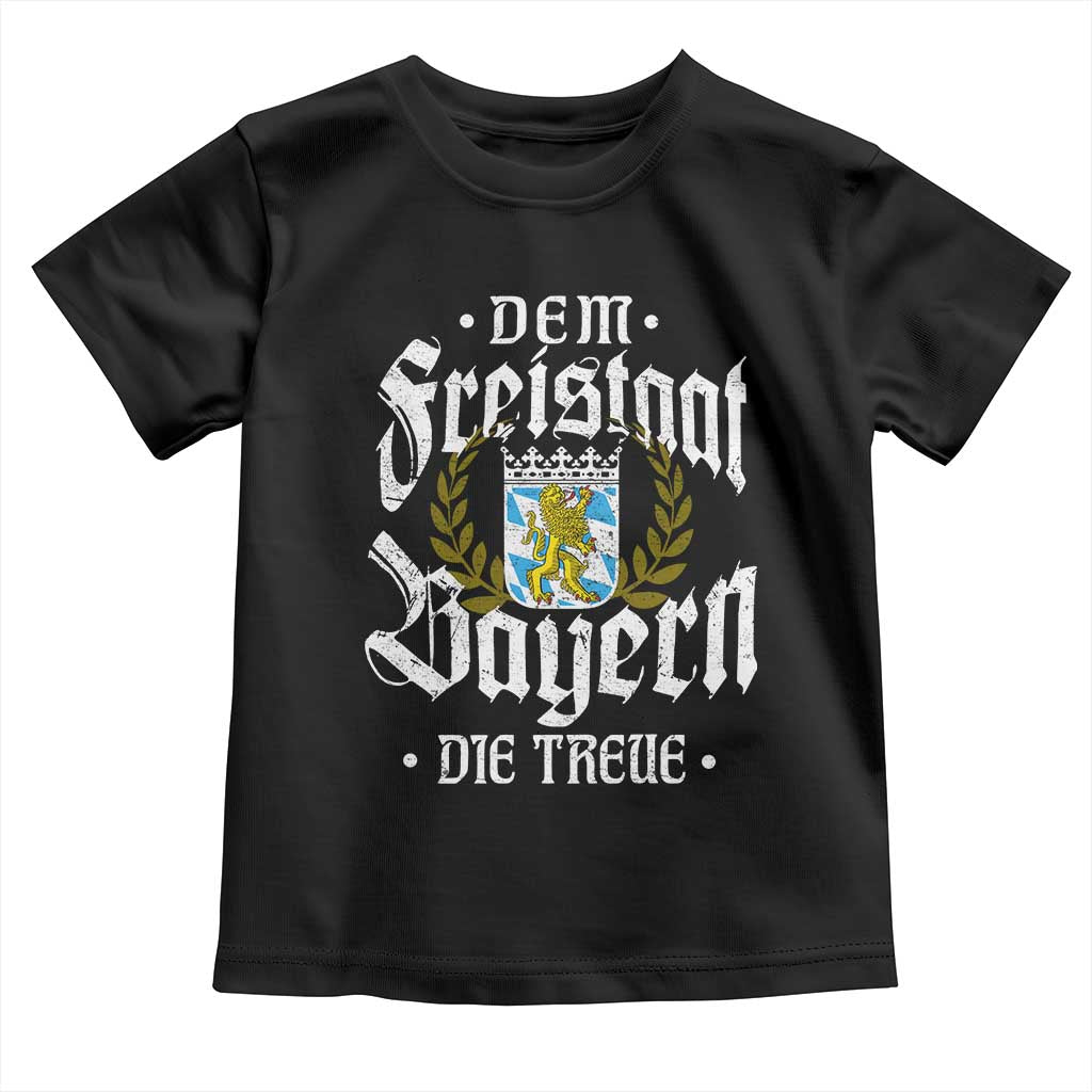Bayern Bavaria German Toddler T Shirt Dem Freistaat Bayern Die Treue - Wonder Print Shop