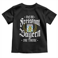 Bayern Bavaria German Toddler T Shirt Dem Freistaat Bayern Die Treue - Wonder Print Shop