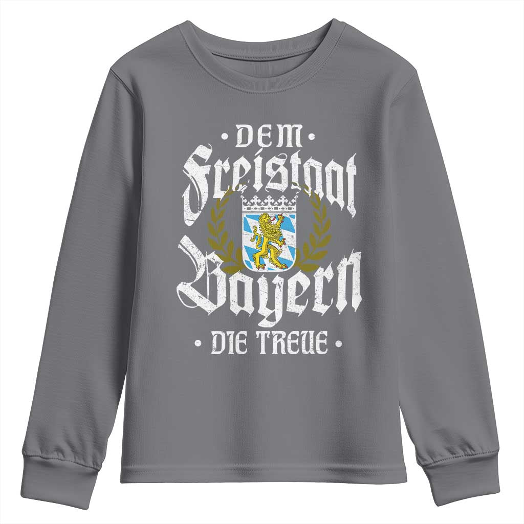 Bayern Bavaria German Youth Sweatshirt Dem Freistaat Bayern Die Treue - Wonder Print Shop