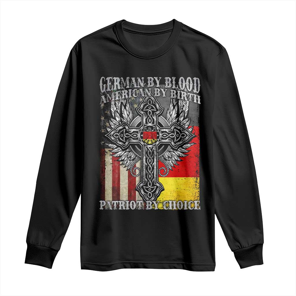 German By Blood American By Birth Patriot By Choice Long Sleeve Shirt German Americans - Wonder Print Shop