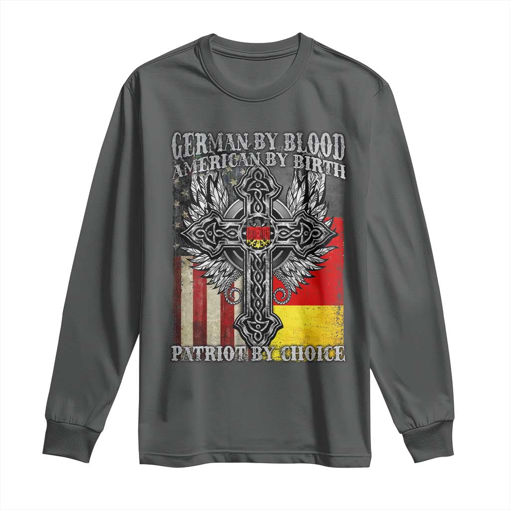German By Blood American By Birth Patriot By Choice Long Sleeve Shirt German Americans - Wonder Print Shop