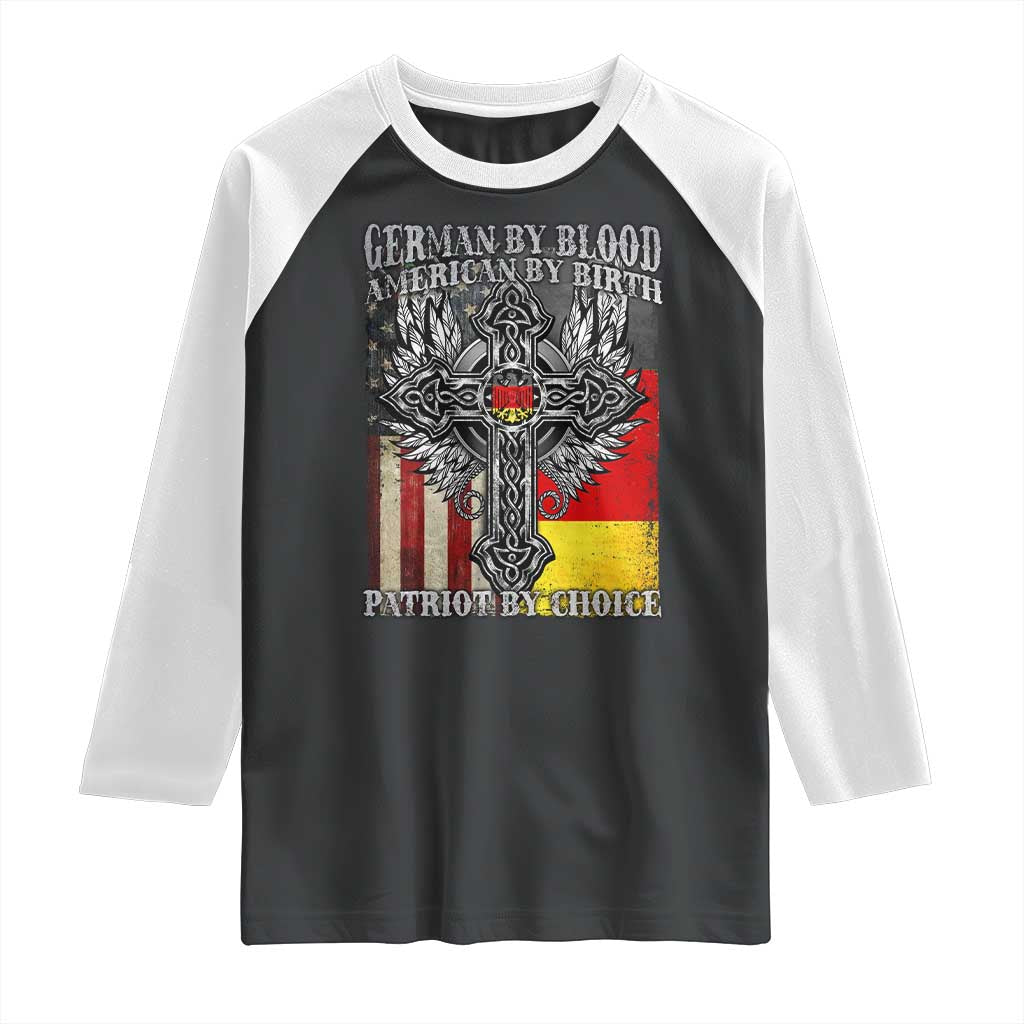German By Blood American By Birth Patriot By Choice Raglan Shirt German Americans - Wonder Print Shop