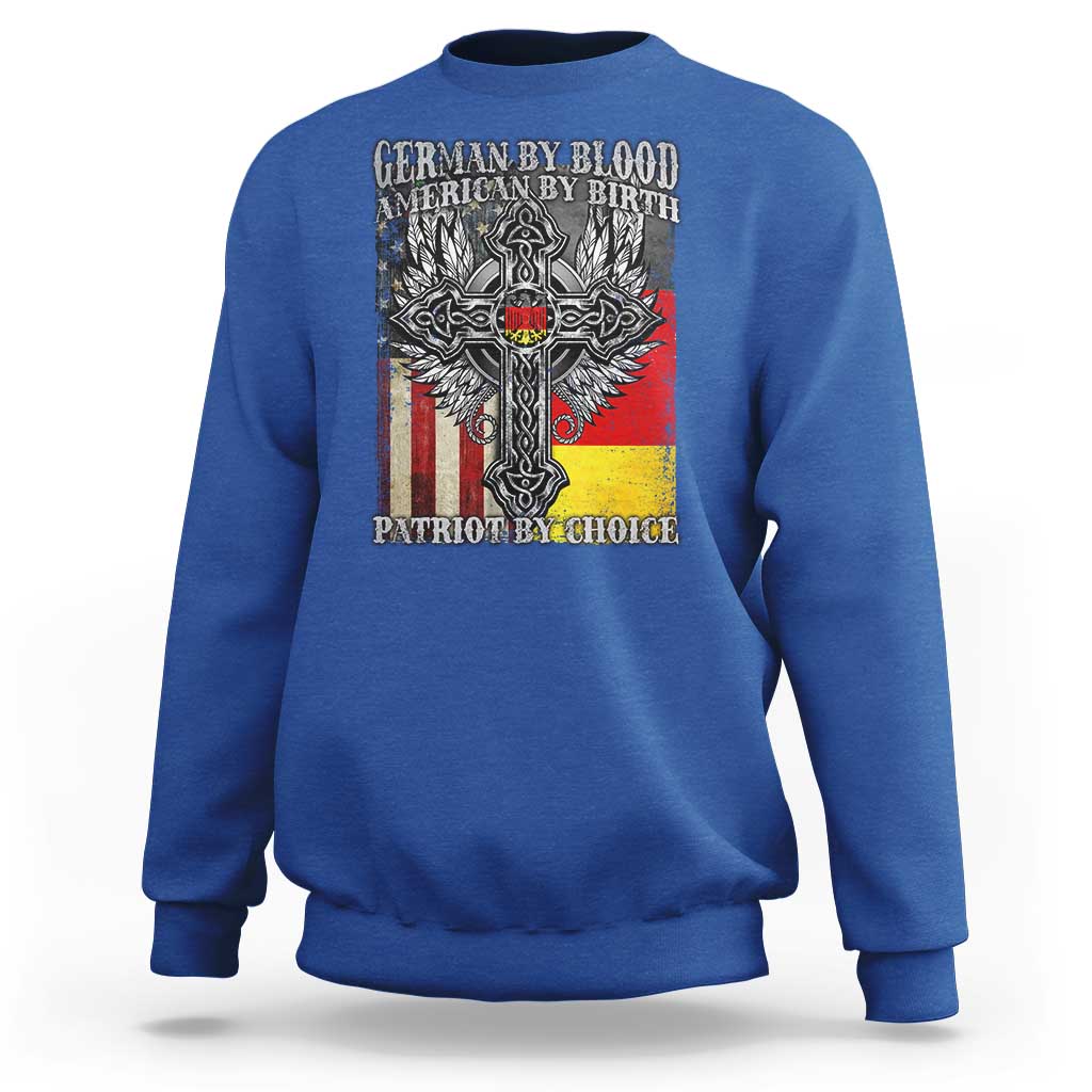 German By Blood American By Birth Patriot By Choice Sweatshirt German Americans - Wonder Print Shop