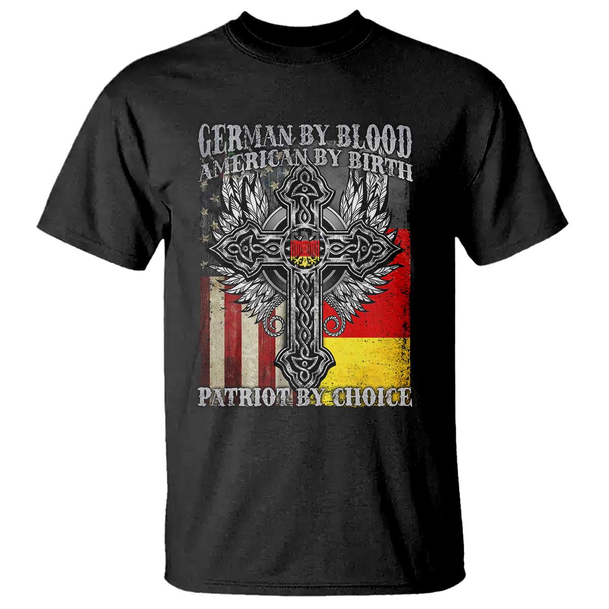 German By Blood American By Birth Patriot By Choice T Shirt German Americans - Wonder Print Shop