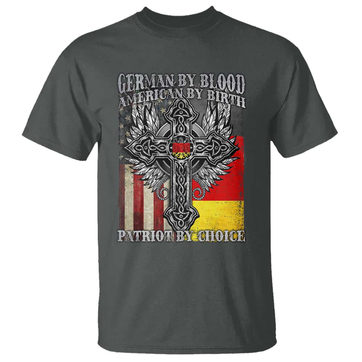German By Blood American By Birth Patriot By Choice T Shirt German Americans - Wonder Print Shop