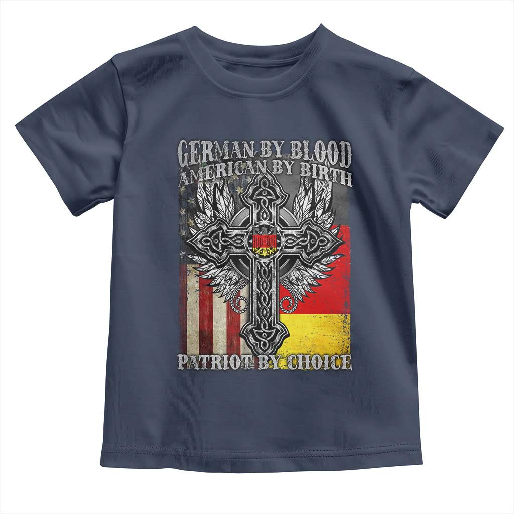 German By Blood American By Birth Patriot By Choice Toddler T Shirt German Americans - Wonder Print Shop