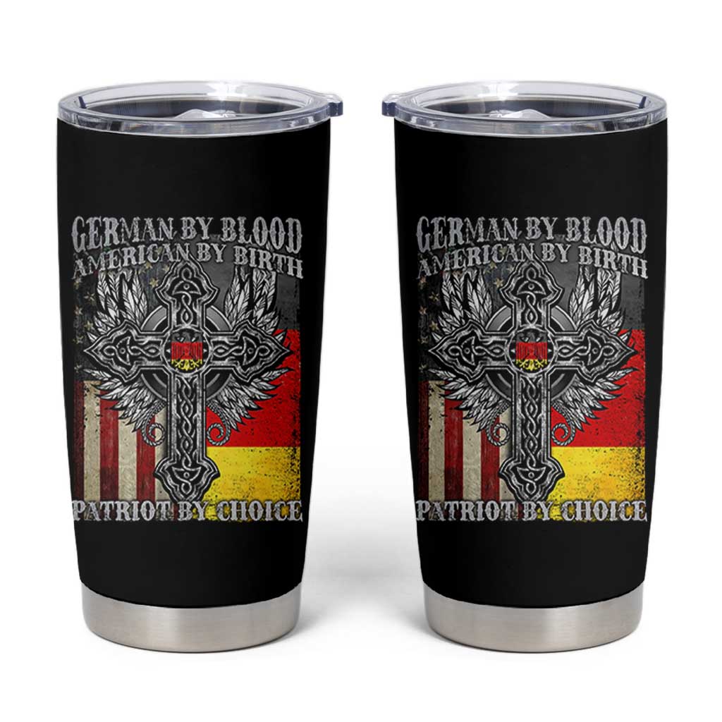 German By Blood American By Birth Patriot By Choice Tumbler Cup German Americans - Wonder Print Shop