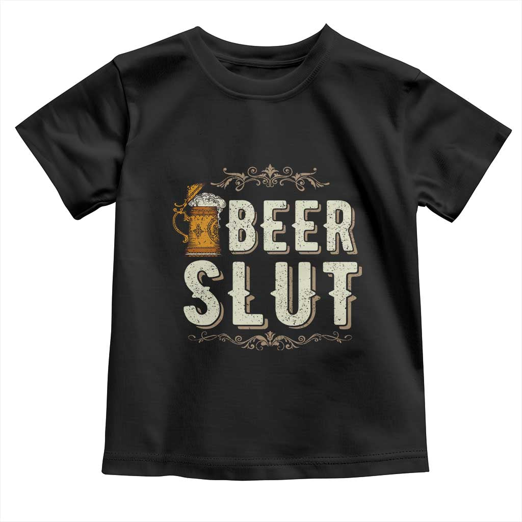 Funny Oktoberfest Beer Slut Toddler T Shirt German Beer Stein Drinking Lover - Wonder Print Shop