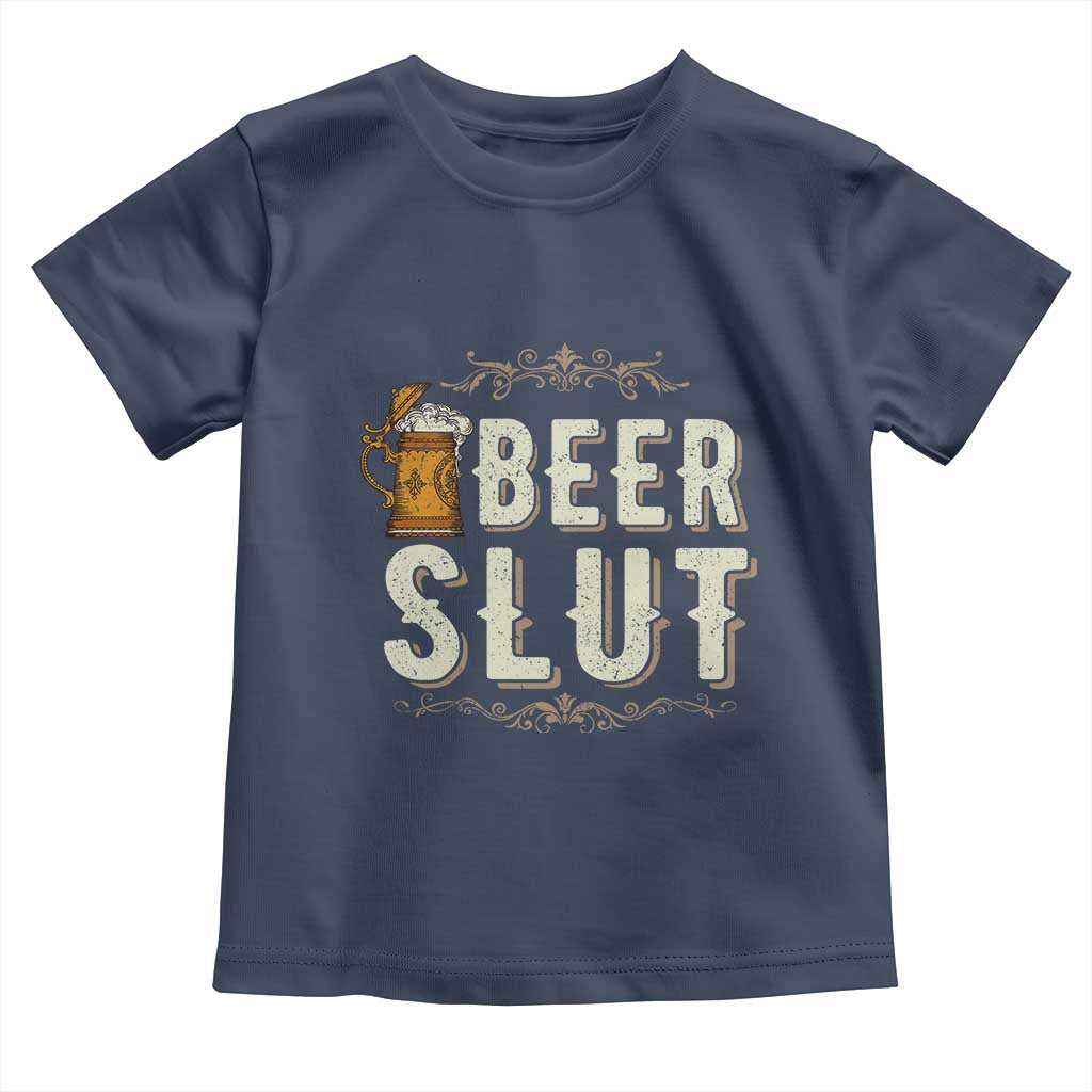Funny Oktoberfest Beer Slut Toddler T Shirt German Beer Stein Drinking Lover - Wonder Print Shop