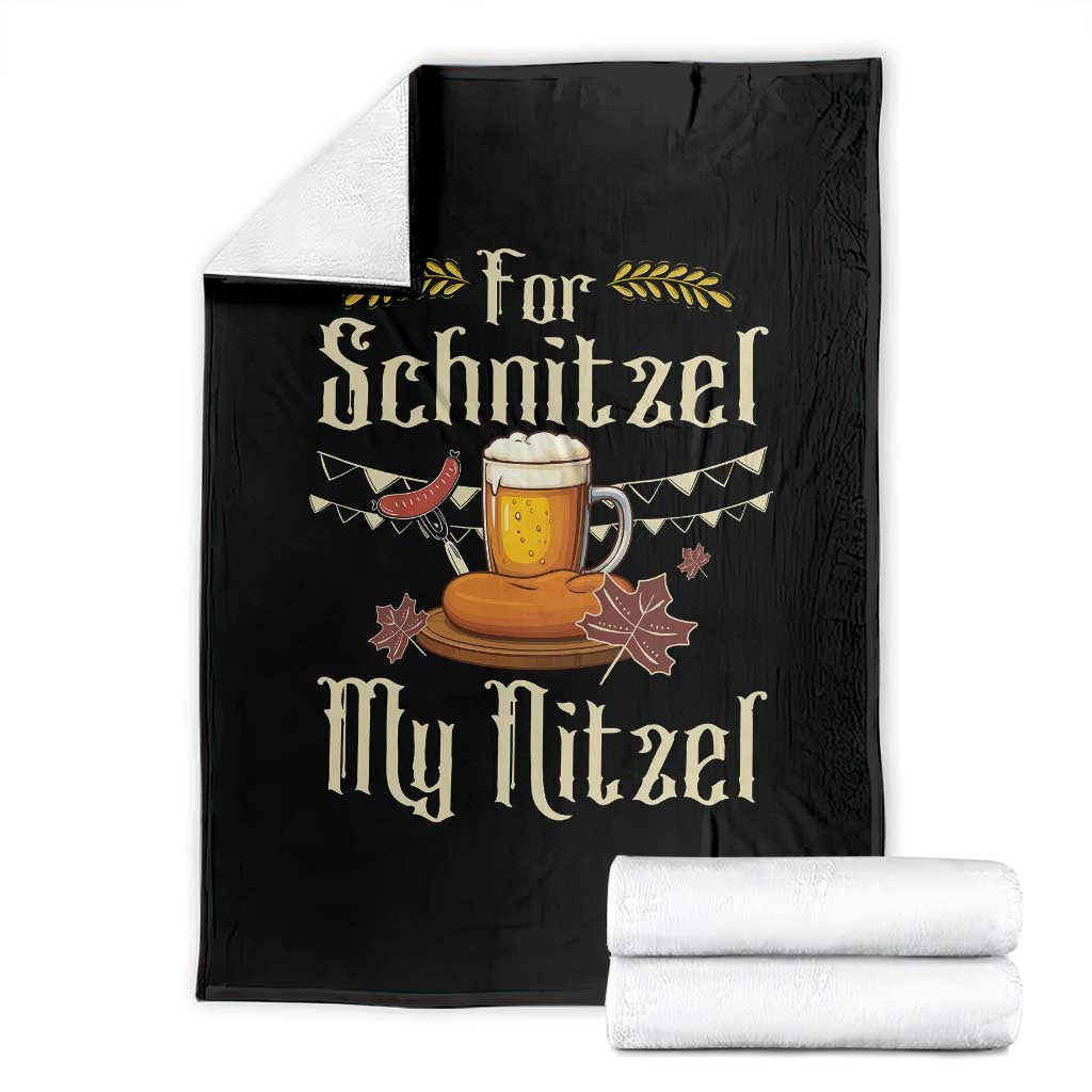 Funny Oktoberfest For Schnitzel My Nitzel Throw Blanket Beer Nitzel Sausage - Wonder Print Shop