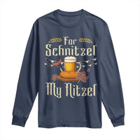 Funny Oktoberfest For Schnitzel My Nitzel Long Sleeve Shirt Beer Nitzel Sausage - Wonder Print Shop