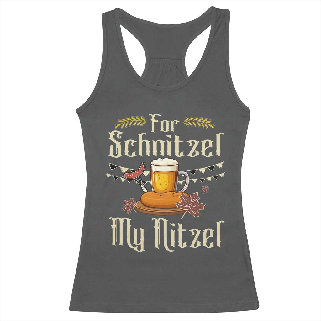 Funny Oktoberfest For Schnitzel My Nitzel Racerback Tank Top Beer Nitzel Sausage - Wonder Print Shop