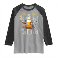 Funny Oktoberfest For Schnitzel My Nitzel Raglan Shirt Beer Nitzel Sausage - Wonder Print Shop