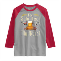 Funny Oktoberfest For Schnitzel My Nitzel Raglan Shirt Beer Nitzel Sausage - Wonder Print Shop