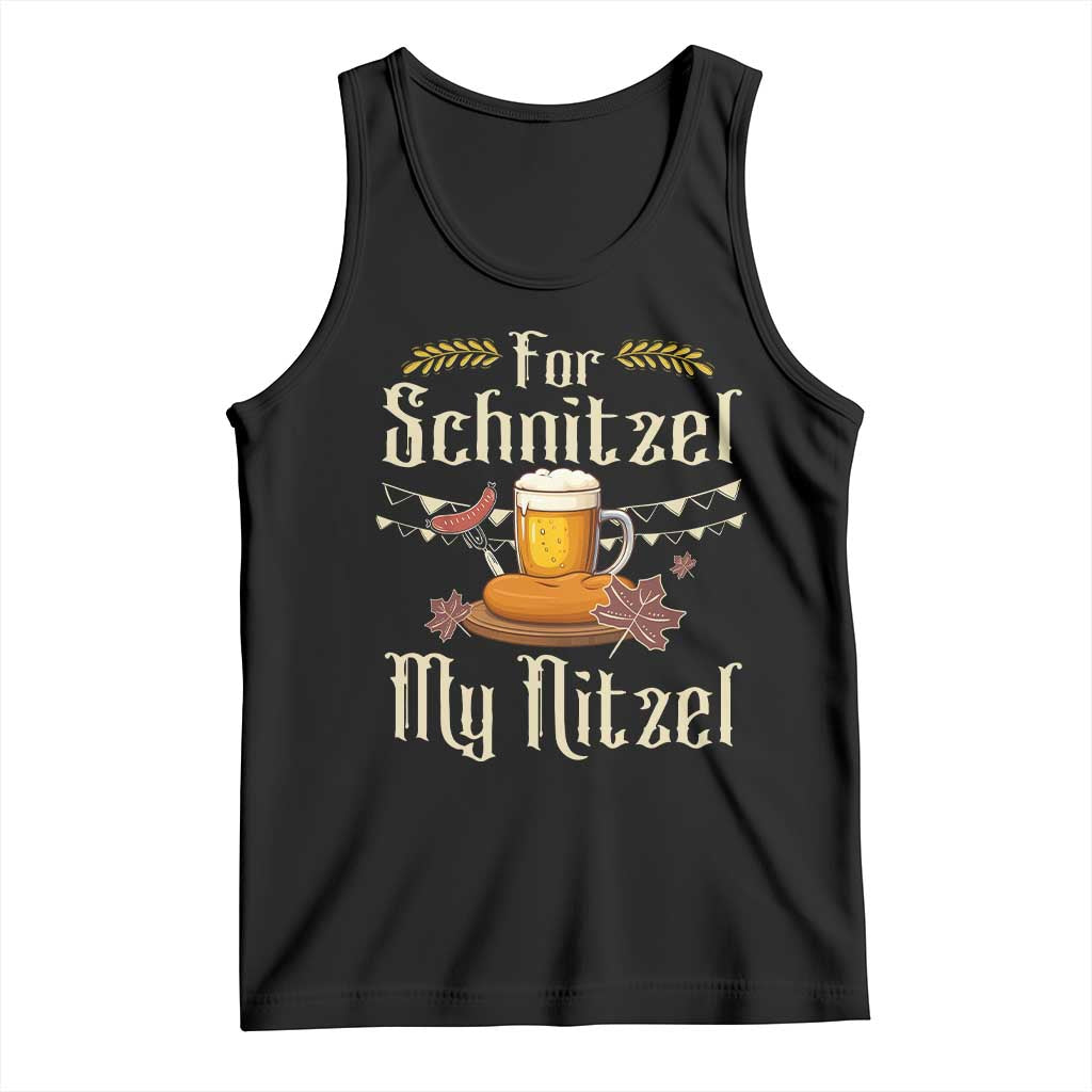 Funny Oktoberfest For Schnitzel My Nitzel Tank Top Beer Nitzel Sausage - Wonder Print Shop