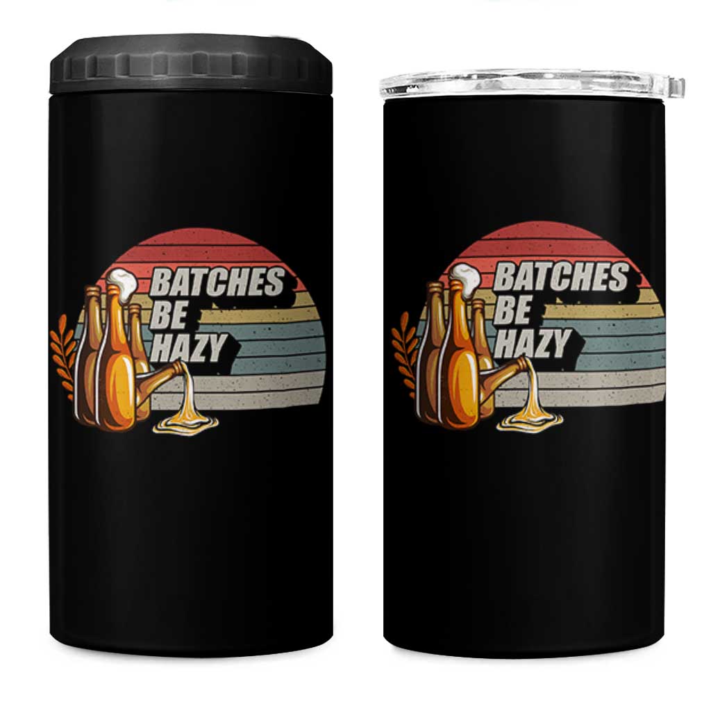 Funny Batches Be Hazy 4 in 1 Can Cooler Tumbler Vintage Craft Beer Brewing - Wonder Print Shop