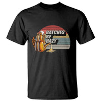 Funny Batches Be Hazy T Shirt Vintage Craft Beer Brewing - Wonder Print Shop