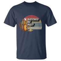 Funny Batches Be Hazy T Shirt Vintage Craft Beer Brewing - Wonder Print Shop