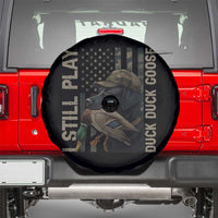 Funny I Still Play Duck Duck Goose Spare Tire Cover Duck Hunting Dog Back Lab - Wonder Print Shop