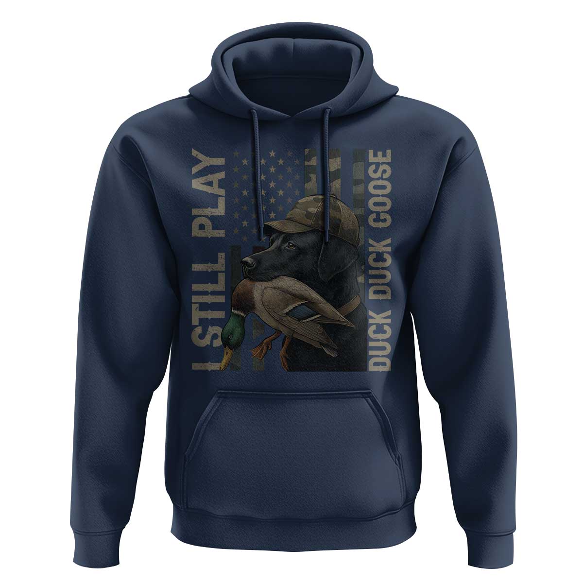 Funny I Still Play Duck Duck Goose Hoodie Duck Hunting Dog Back Lab - Wonder Print Shop
