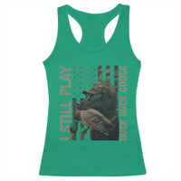 Funny I Still Play Duck Duck Goose Racerback Tank Top Duck Hunting Dog Back Lab - Wonder Print Shop