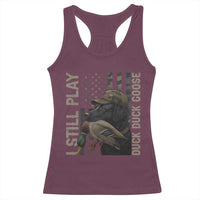 Funny I Still Play Duck Duck Goose Racerback Tank Top Duck Hunting Dog Back Lab - Wonder Print Shop
