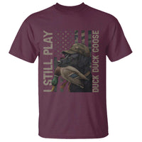 Funny I Still Play Duck Duck Goose T Shirt Duck Hunting Dog Back Lab - Wonder Print Shop