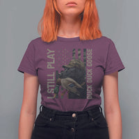 Funny I Still Play Duck Duck Goose T Shirt For Women Duck Hunting Dog Back Lab - Wonder Print Shop