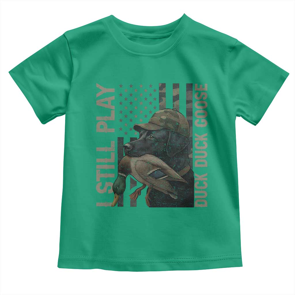 Funny I Still Play Duck Duck Goose Toddler T Shirt Duck Hunting Dog Back Lab - Wonder Print Shop