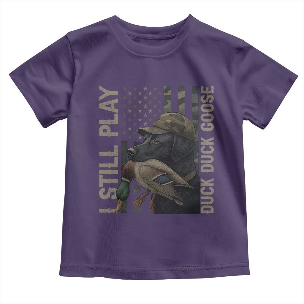 Funny I Still Play Duck Duck Goose Toddler T Shirt Duck Hunting Dog Back Lab - Wonder Print Shop