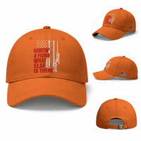 Hunting And Fishing What Else Is There Baseball Cap Vintage American Flag