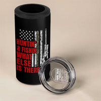 Hunting And Fishing What Else Is There 4 in 1 Can Cooler Tumbler Vintage American Flag - Wonder Print Shop