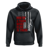 Hunting And Fishing What Else Is There Hoodie Vintage American Flag - Wonder Print Shop