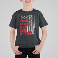 Hunting And Fishing What Else Is There T Shirt For Kid Vintage American Flag - Wonder Print Shop