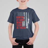 Hunting And Fishing What Else Is There T Shirt For Kid Vintage American Flag - Wonder Print Shop