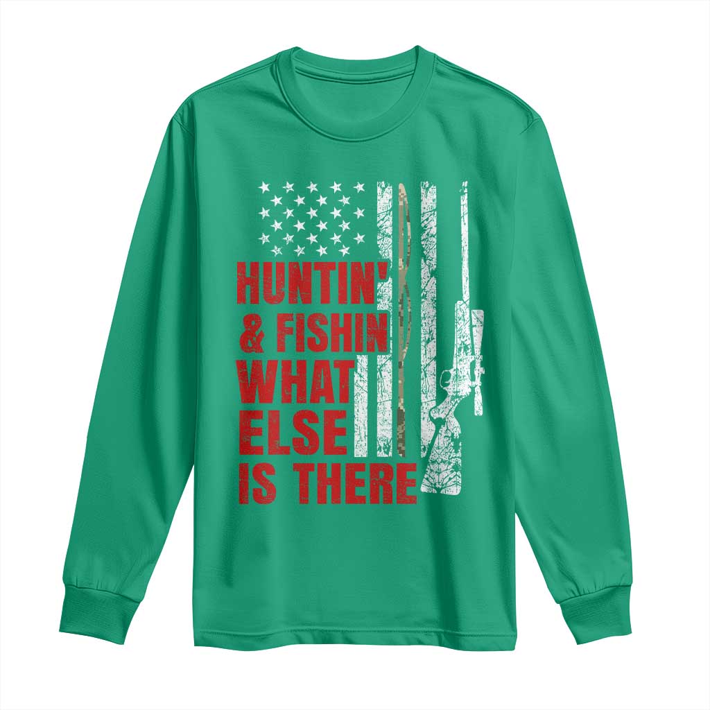 Hunting And Fishing What Else Is There Long Sleeve Shirt Vintage American Flag - Wonder Print Shop