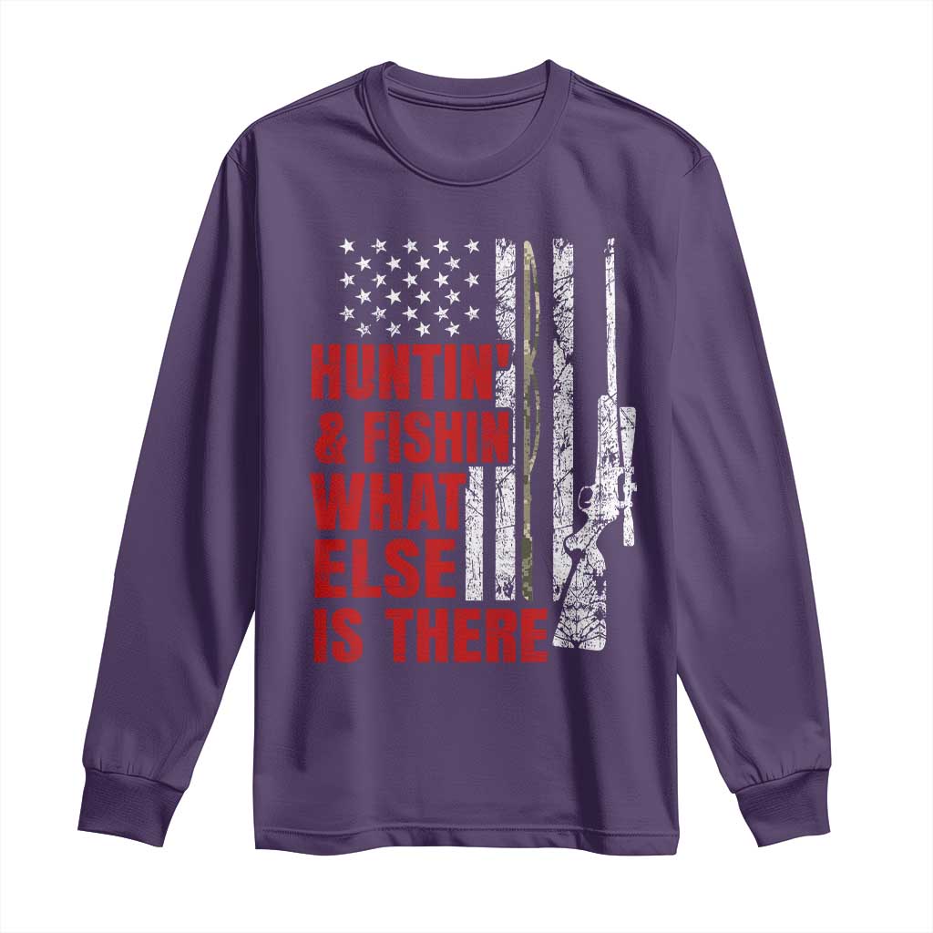 Hunting And Fishing What Else Is There Long Sleeve Shirt Vintage American Flag - Wonder Print Shop
