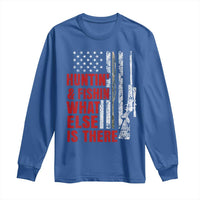 Hunting And Fishing What Else Is There Long Sleeve Shirt Vintage American Flag - Wonder Print Shop