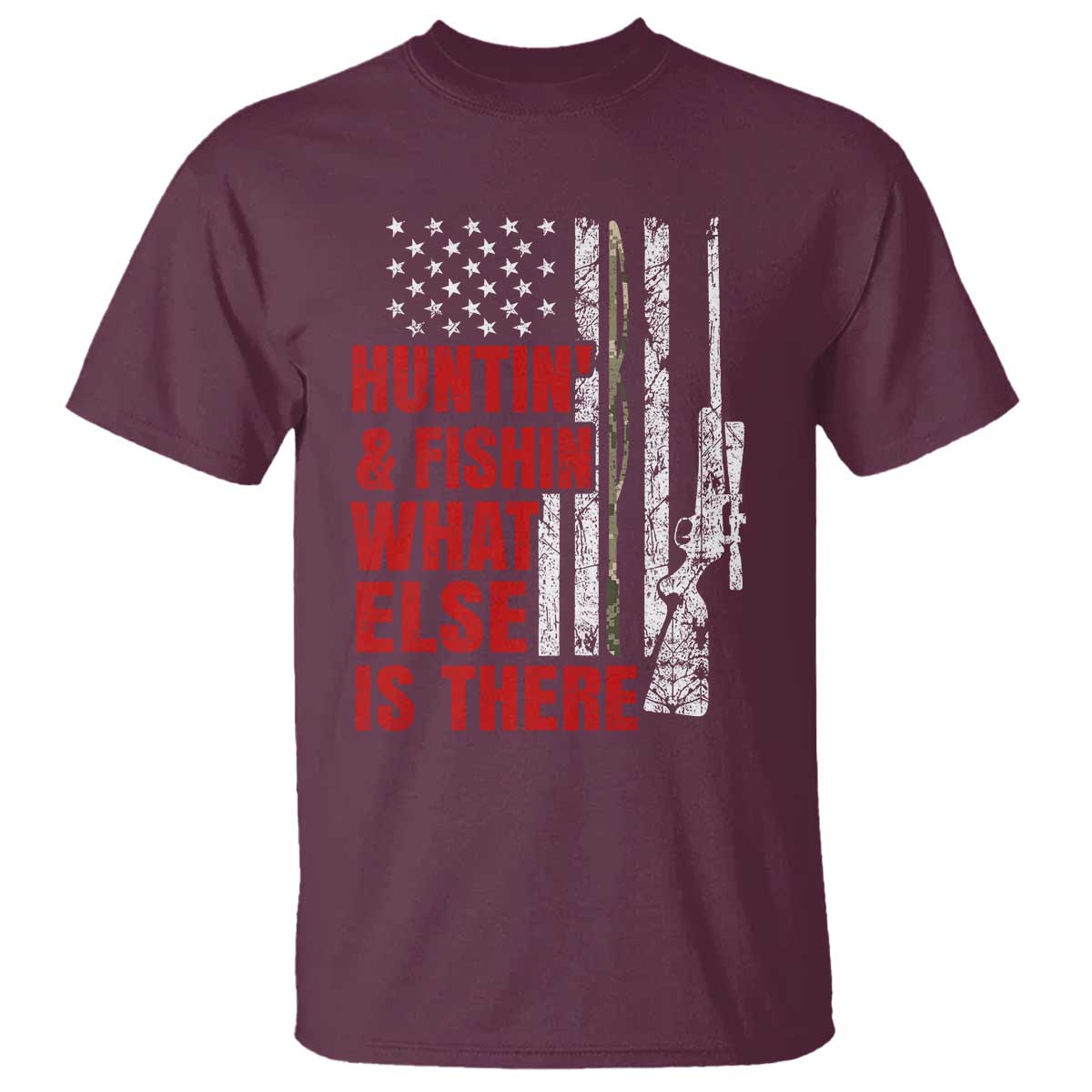 Hunting And Fishing What Else Is There T Shirt Vintage American Flag - Wonder Print Shop