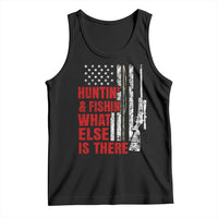 Hunting And Fishing What Else Is There Tank Top Vintage American Flag - Wonder Print Shop