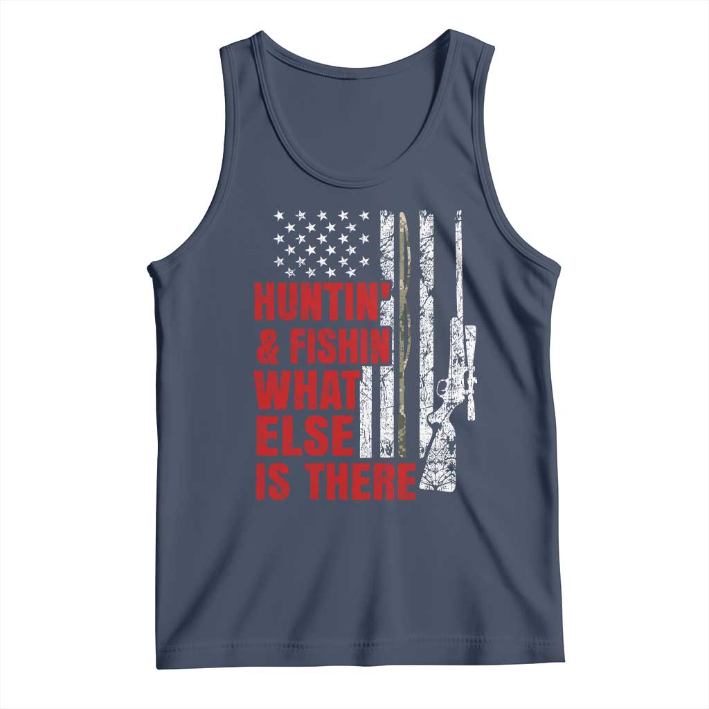 Hunting And Fishing What Else Is There Tank Top Vintage American Flag - Wonder Print Shop