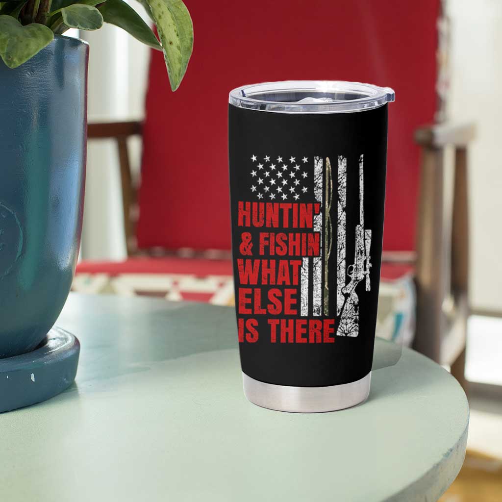 Hunting And Fishing What Else Is There Tumbler Cup Vintage American Flag - Wonder Print Shop