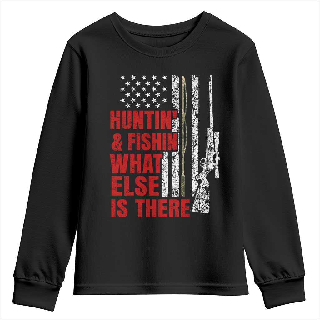 Hunting And Fishing What Else Is There Youth Sweatshirt Vintage American Flag - Wonder Print Shop