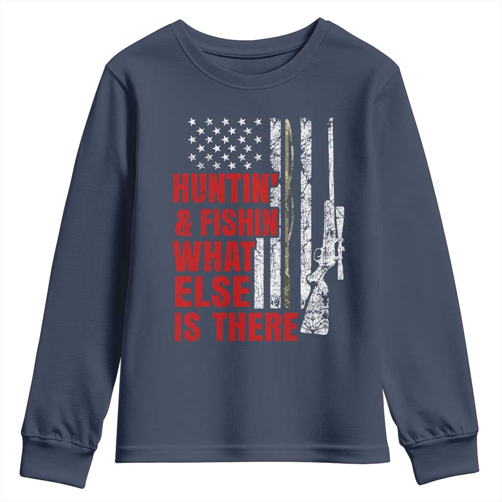 Hunting And Fishing What Else Is There Youth Sweatshirt Vintage American Flag - Wonder Print Shop