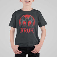 Funny Bruh Mothman T Shirt For Kid Cryptozoology Cryptid Humor Weirdcore Horror Moon