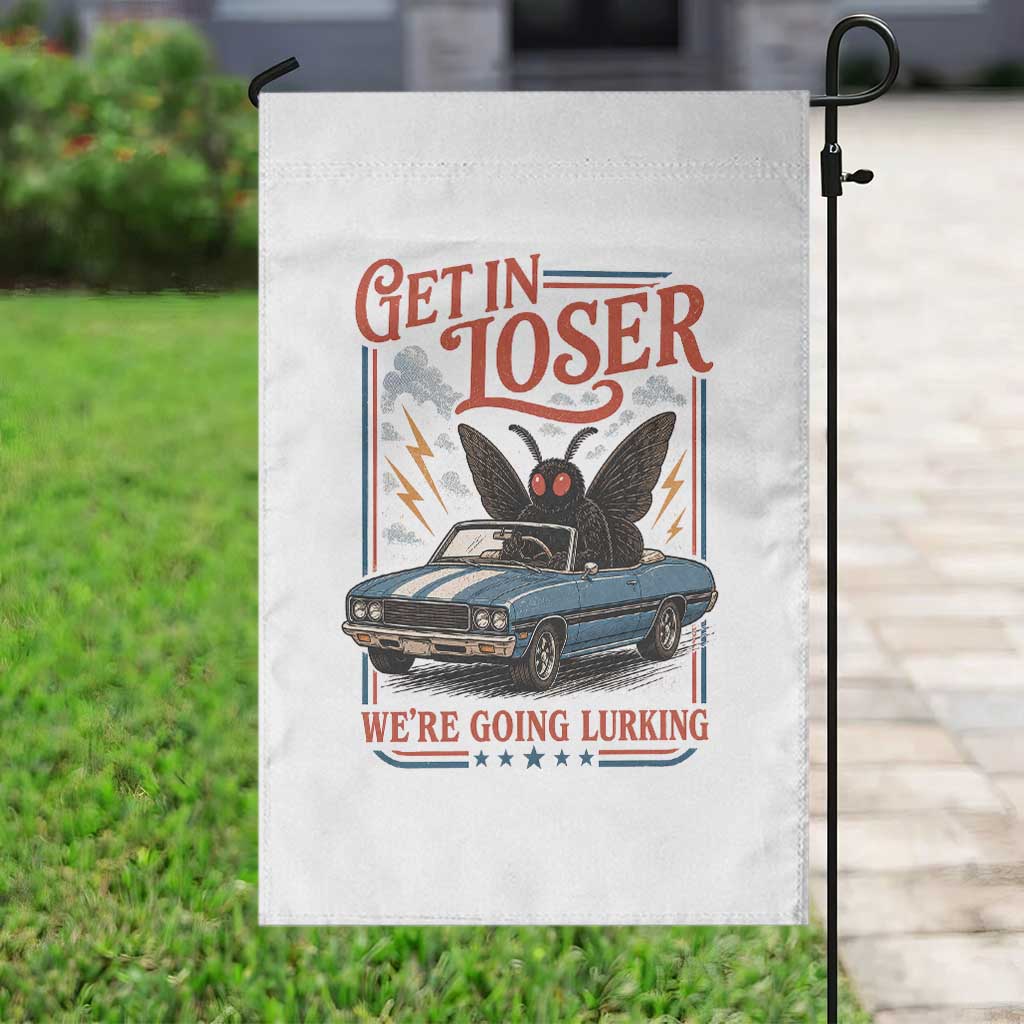 Funny Mothman Garden Flag Get In Loser We Are Going Lurking Cryptid Lover