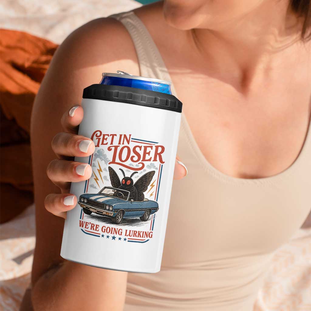 Funny Mothman 4 in 1 Can Cooler Tumbler Get In Loser We Are Going Lurking Cryptid Lover